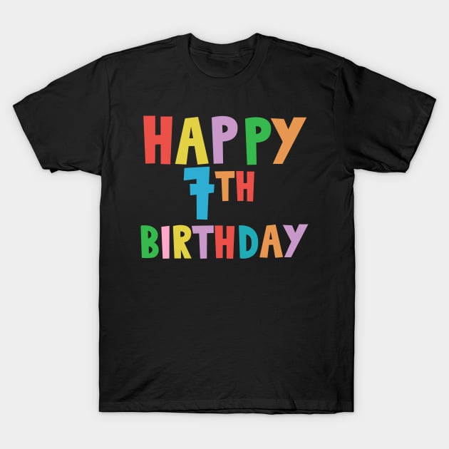 Happy 7th Birthday, Happy seventh Birthday T-Shirt by maro_00